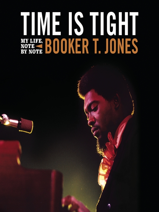 Title details for Time Is Tight by Booker T. Jones - Wait list